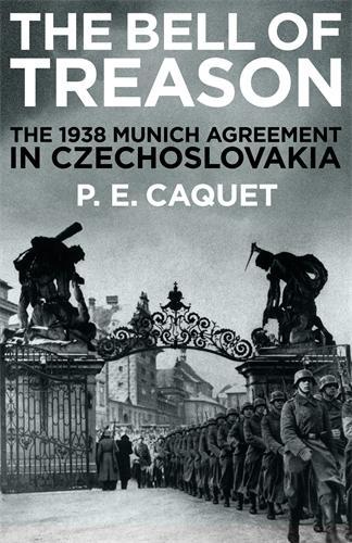The Bell of Treason: The 1938 Munich Agreement in Czechoslovakia (Hardback)