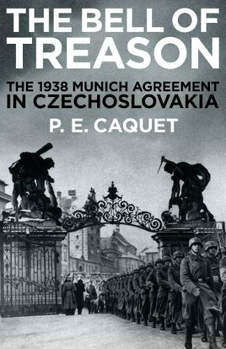 The Bell of Treason: The 1938 Munich Agreement in Czechoslovakia (Paperback)