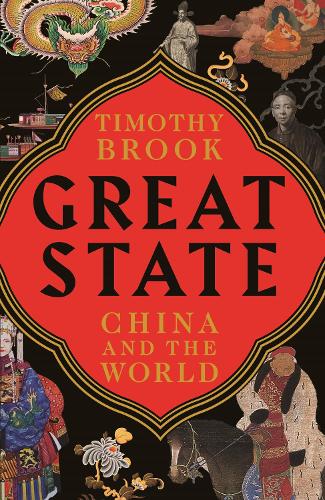 Great State: China and the World (Hardback)