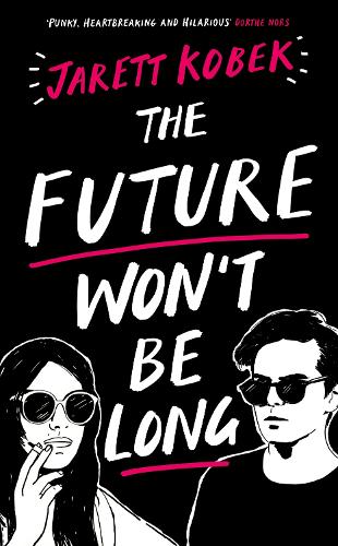 The Future Won't Be Long (Hardback)
