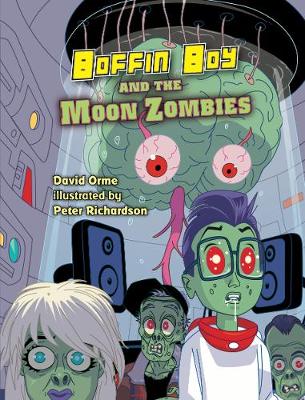 Boffin Boy And The Moon Zombies: Set 3 - Boffin Boy (Paperback)