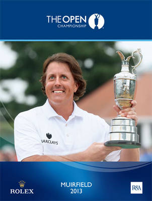 The Open Championship 2013: The Official Story (Hardback)