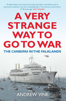 A Very Strange Way to Go to War: The Canberra in the Falklands (Paperback)