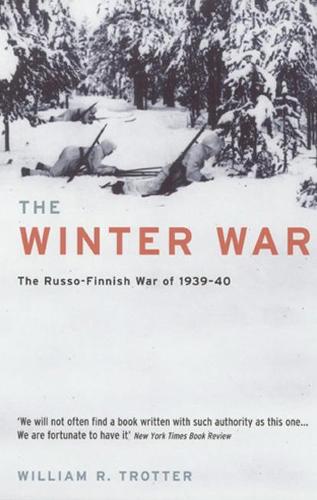 The Winter War by William R. Trotter | Waterstones