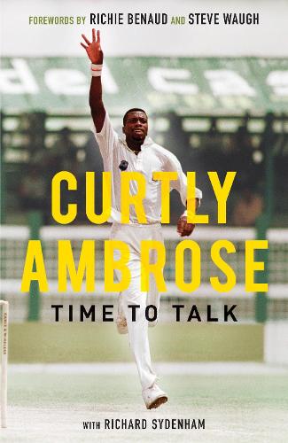 Sir Curtly Ambrose: Time to Talk (Hardback)