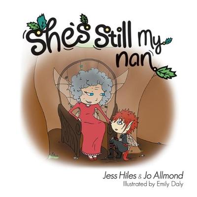 She's Still My Nan - Jess the Goth Fairy 3 (Paperback)