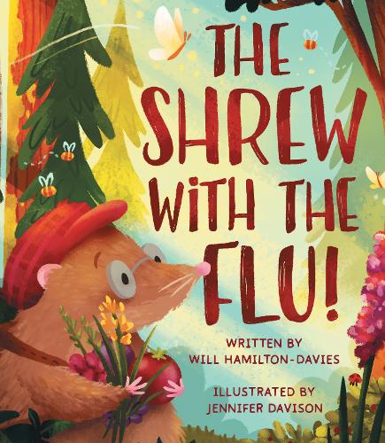 The Shrew with the Flu (Hardback)