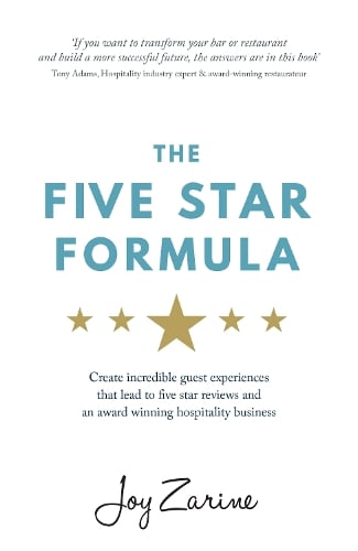 Five Star Formula: Create incredible guest experiences that lead to five star reviews and an award winning hospitality business (Paperback)