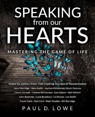 Speaking from Our Hearts: Mastering the Game of Life (Paperback)