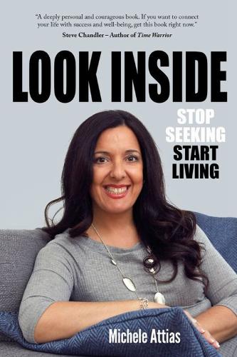 Look Inside: Stop Seeking Start Living (Paperback)