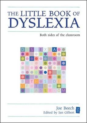 The Little Book of Dyslexia: Both Sides of the Classroom - The Little Books (Hardback)
