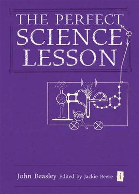 The Perfect (Ofsted) Science Lesson - Perfect series (Hardback)
