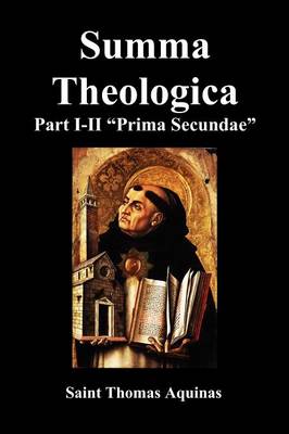 Summa Theologica, Part I-II (Pars Prima Secundae) (Paperback)