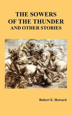 The Sowers of the Thunder and Other Stories (Hardback)