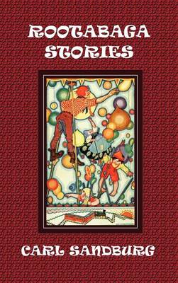 Rootabaga Stories (Hardback)