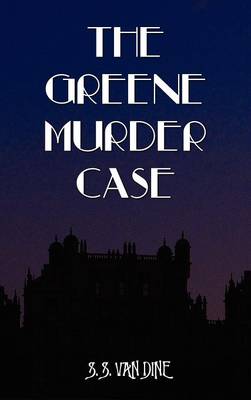 The Greene Murder Case (Hardback)