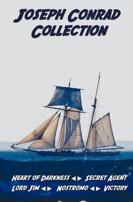 Joseph Conrad Collection Including (unabridged): Heart of Darkness, Secret Agent, Lord Jim, Nostromo, Victory (Hardback)