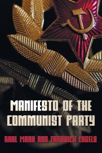 Manifesto Of The Communist Party - The Communist Manifesto (Paperback)
