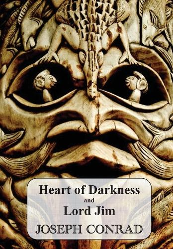 Heart of Darkness and Lord Jim (Paperback)