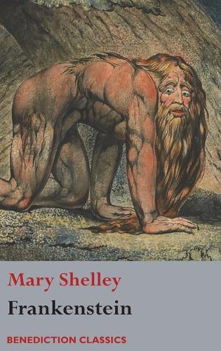 Frankenstein; Or, the Modern Prometheus: (shelley's Final Revision, 1831) (Hardback)