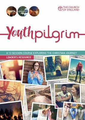 Youth Pilgrim Participant's Journal: A 12-session course exploring the Christian journey - Pilgrim Course (Paperback)