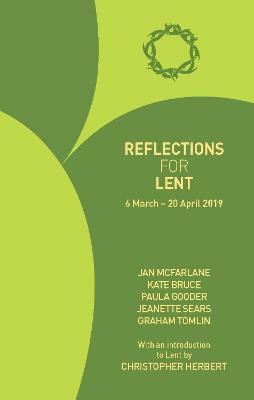 Reflections for Lent 2019: 6 March - 20 April 2019 (Paperback)
