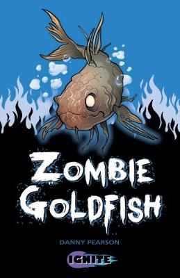 Zombie Goldfish - Ignite 2 (Paperback)