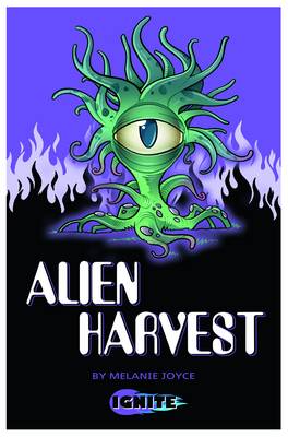Alien Harvest - Ignite 2