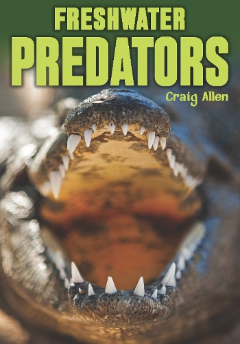 Freshwater Predators - Wow! Facts (B) (Paperback)