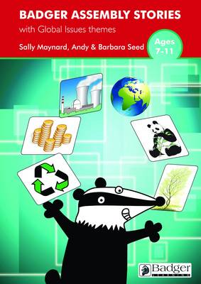 Global Issues Themes Teacher Book & CD - Badger Assembly Stories KS2