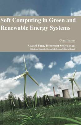 Soft Computing in Green and Renewable Energy Systems (Hardback)