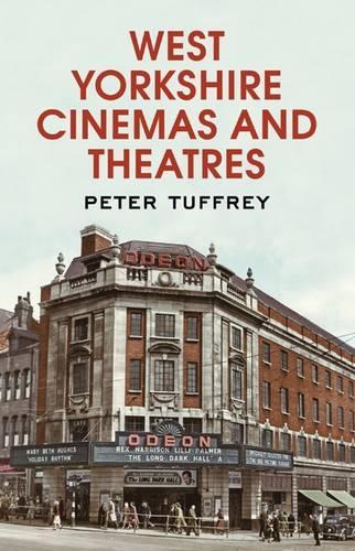 West Yorkshire Cinemas And Theatres