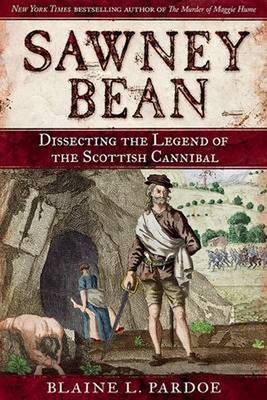 Sawney Bean by Blaine Lee Pardoe | Waterstones