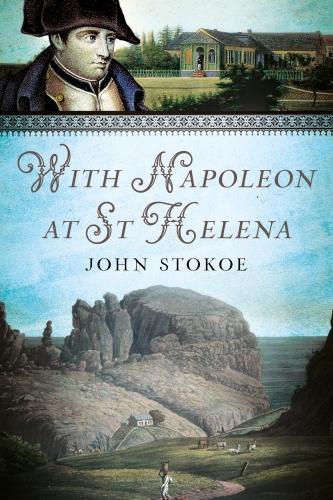 With Napoleon at St Helena (Paperback)