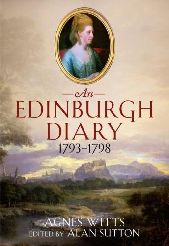 Edinburgh Diary 1793 1798 (Hardback)