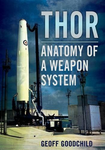 Thor: Anatomy of a Weapon System (Hardback)