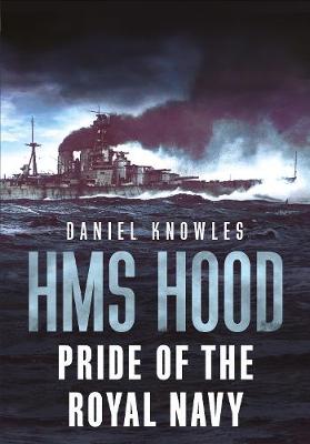 Daniel Knowles Hms Hood