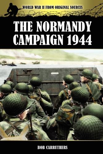 The Normandy Campaign 1944 (Paperback)