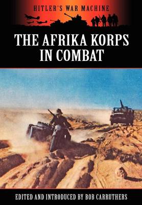 The Afrika Korps in Combat (Hardback)