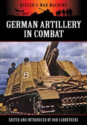German Artillery in Combat (Paperback)