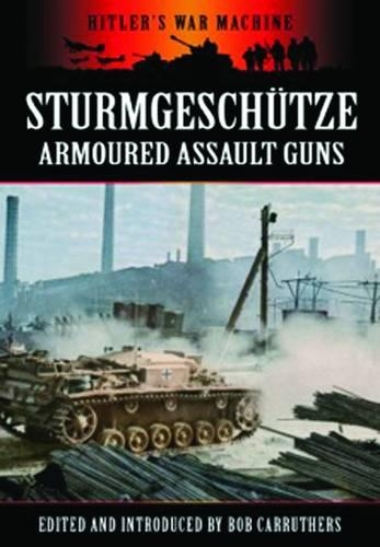 Sturmgeschutze: Armoured Assault Guns (Paperback)