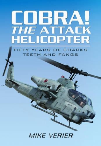 Cobra! The Attack Helicopter (Hardback)