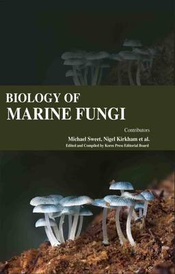 Biology of Marine Fungi (Hardback)