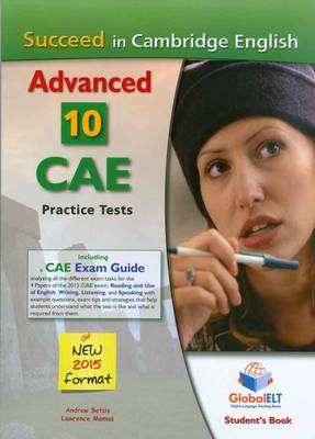 Succeed in Cambridge CAE (2015 Format) 10 Complete Cambridge CAE Practice Tests (Student's Book, Self-Study Guide and Aud (Board book)