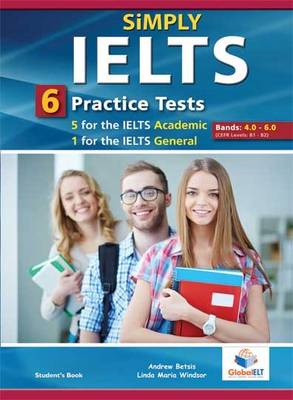 Simply IELTS - 5 Academic & 1 General Practice Tests - Bands: 4.0 - 6.0 - Audio CDs (Board book)