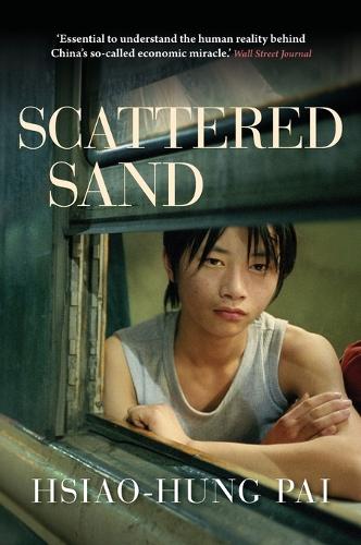 Scattered Sand: The Story of China's Rural Migrants (Paperback)