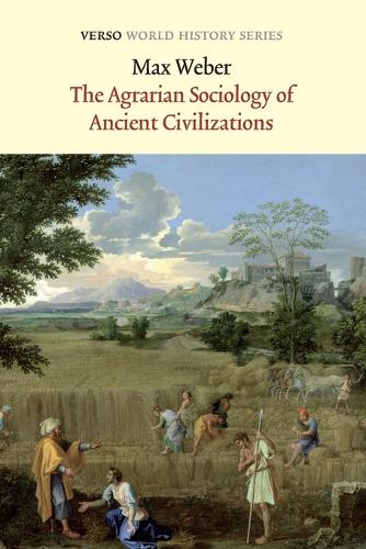 The Agrarian Sociology of Ancient Civilizations - Verso World History Series (Paperback)