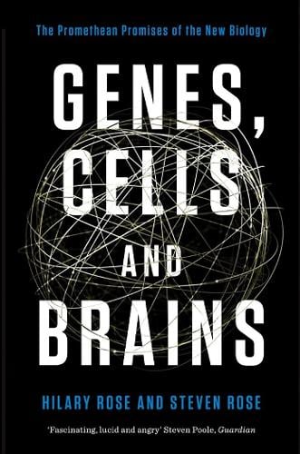 Genes, Cells and Brains: The Promethean Promises of the New Biology (Paperback)