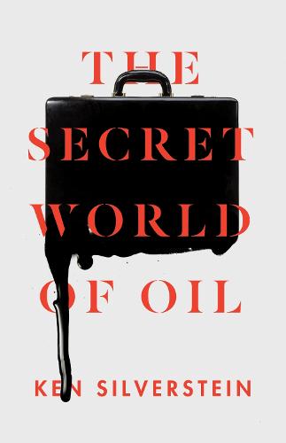 The Secret World of Oil (Paperback)