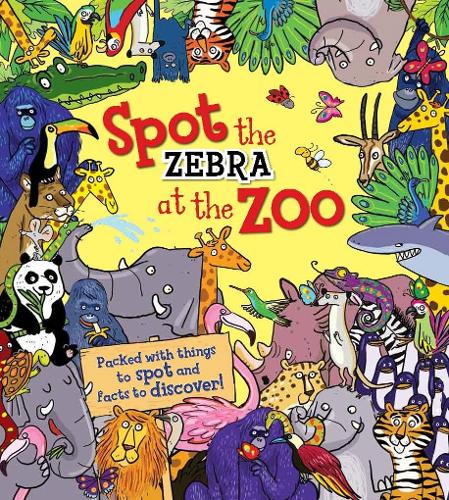 Spot the Zebra at the Zoo - Spot the ... (Paperback)